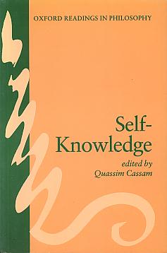 Self-knowledge. (Oxford readings in philosophy) Self-knowledge. (Oxford readings in philosophy)