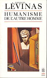 Humanisme de l'autre homme. (Le livre de poche, 5), (Serie biblio essays, 4058) Humanisme de l'autre homme. (Le livre de poche, 5), (Serie biblio essays, 4058)
