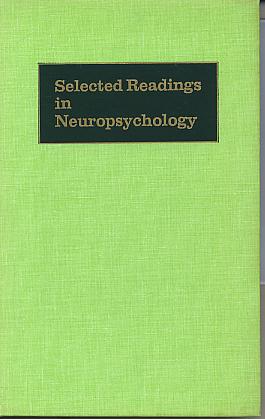 Selected readings in neuropsychology. Selected readings in neuropsychology.