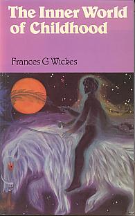 The inner world of childhood: a study in analytical psychology. Revised edition The inner world of childhood: a study in analytical psychology. Revised edition