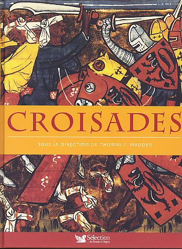 Croisades. Croisades.