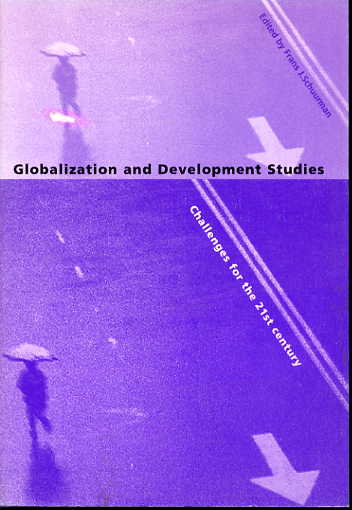 Globalization and development studies: challenges for the 21st century. Globalization and development studies: challenges for the 21st century.
