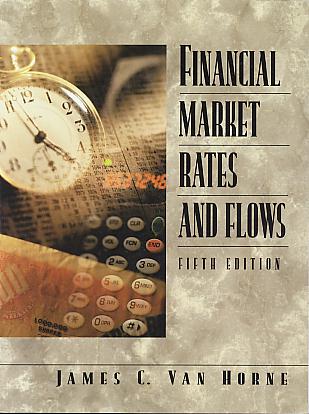 Financial market rates and flows. 5th edition Financial market rates and flows. 5th edition
