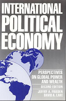 International political economy: perspectives on global power and wealth. 2nd edition International political economy: perspectives on global power and wealth. 2nd edition