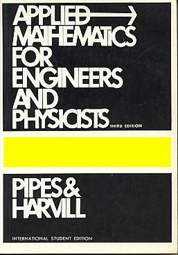 Applied mathematics for engineers and physicists. 3rd edition, International student edition (International series in pure and applied mathematics) Applied mathematics for engineers and physicists. 3rd edition, International student edition (International series in pure and applied mathematics)