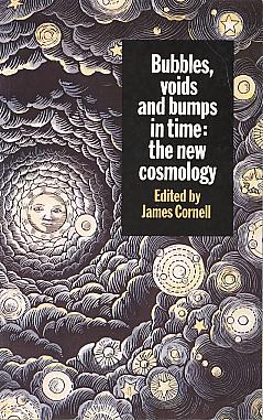 Bubbles, voids, and bumps in time: the new cosmology. Bubbles, voids, and bumps in time: the new cosmology.