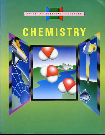 Chemistry. (Nuffield co-ordinated sciences) Chemistry. (Nuffield co-ordinated sciences)