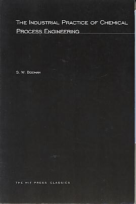 The industrial practice of chemical process engineering. The industrial practice of chemical process engineering.