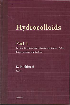 Hydrocolloids, Part 1: Physical chemistry and industrial application of gels, polysaccharides, and proteins. Hydrocolloids, Part 1: Physical chemistry and industrial application of gels, polysaccharides, and proteins.