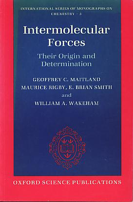 Intermolecular forces: their origin and determination. (International series of monographs on chemistry, 3) Intermolecular forces: their origin and determination. (International series of monographs on chemistry, 3)