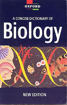 A Concise dictionary of biology. New edition. (Oxford paperback reference) A Concise dictionary of biology. New edition. (Oxford paperback reference)