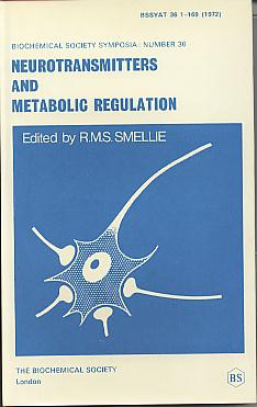 Neurotransmitters and metabolic regulation: Biochemical Society symposium no. 36, held in University College London, March 1972. (Biochemical Society Symposia, 36) Neurotransmitters and metabolic regulation: Biochemical Society symposium no. 36, held in University College London, March 1972. (Biochemical Society Symposia, 36)