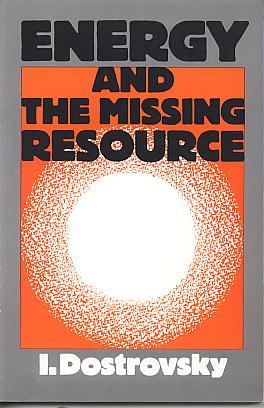 Energy and the missing resource: a view from the laboratory. Energy and the missing resource: a view from the laboratory.