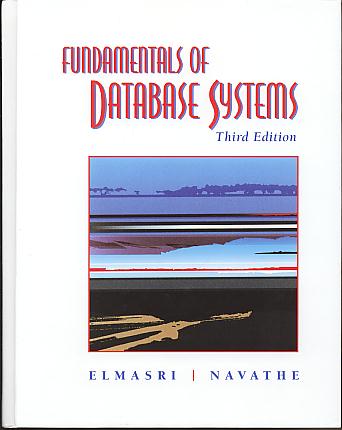 Fundamentals of database systems. 3rd edition Fundamentals of database systems. 3rd edition