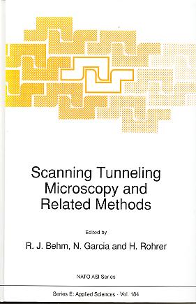 Scanning tunneling microscopy and related methods: proceedings of the NATO Advanced Study Institute on Basic Concepts and Applications of Scanning Tunneling Microscopy, Erice, Italy, April 17-29, 1989. (NATO ASI series; ser. E . Applied sciences, 184) Scanning tunneling microscopy and related methods: proceedings of the NATO Advanced Study Institute on Basic Concepts and Applications of Scanning Tunneling Microscopy, Erice, Italy, April 17-29, 1989. (NATO ASI series; ser. E . Applied sciences, 184)