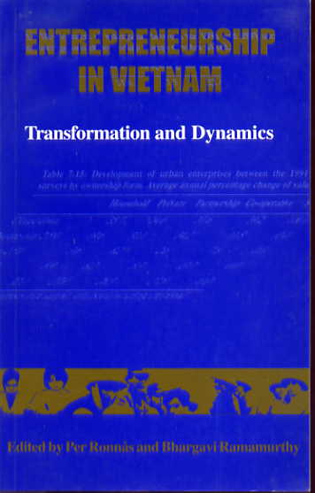 Entrepreneurship in Vietnam: transformation and dynamics. Entrepreneurship in Vietnam: transformation and dynamics.