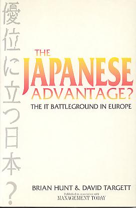 The Japanese advantage?: the IT battleground in Europe. The Japanese advantage?: the IT battleground in Europe.