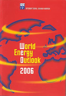 World energy outlook 2006. World energy outlook 2006.