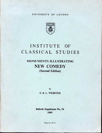 Monuments illustrating New Comedy. 2nd edition (Bulletin supplement / University of London, Institute of Classical Studies, 24) Monuments illustrating New Comedy. 2nd edition (Bulletin supplement / University of London, Institute of Classical Studies, 24)
