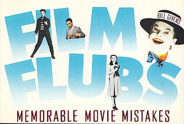 Film flubs: memorable movie mistakes. Film flubs: memorable movie mistakes.