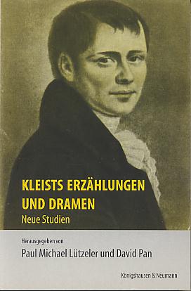 Kleists Erzahlungen und Dramen: neue Studien. Kleists Erzahlungen und Dramen: neue Studien.