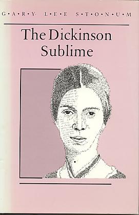 The Dickinson sublime. (The Wisconsin project on American writers) The Dickinson sublime. (The Wisconsin project on American writers)