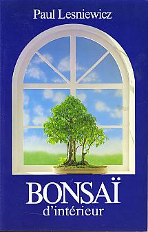 Bonsai d'interieur. 2nd edition Bonsai d'interieur. 2nd edition