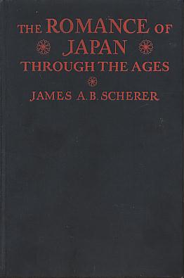 The romance of Japan: through the ages. The romance of Japan: through the ages.