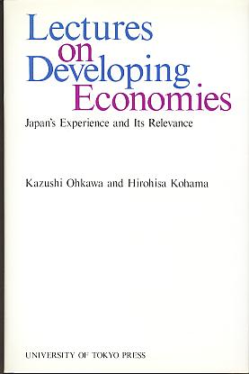 Lectures on developing economies: Japan's experience and its relevance. Lectures on developing economies: Japan's experience and its relevance.